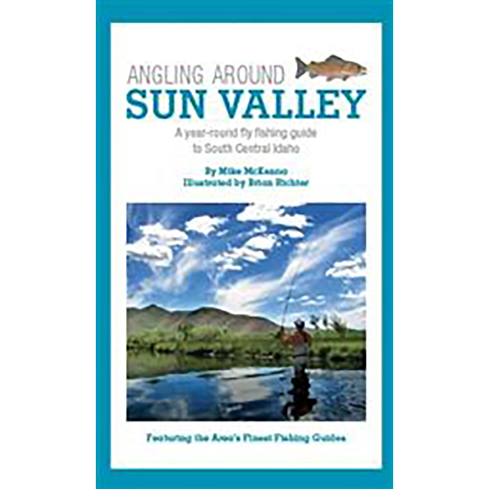 Angling Around Sun Valley