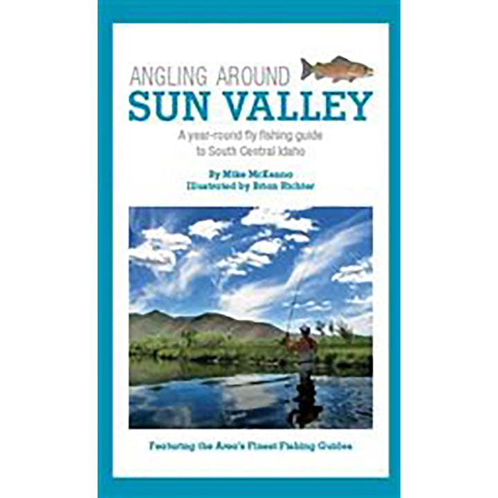 Angling Around Sun Valley